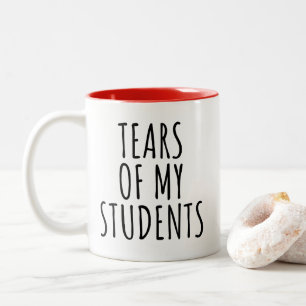 Caneca De Café Em Dois Tons Lágrimas de meus alunos professores engraçados