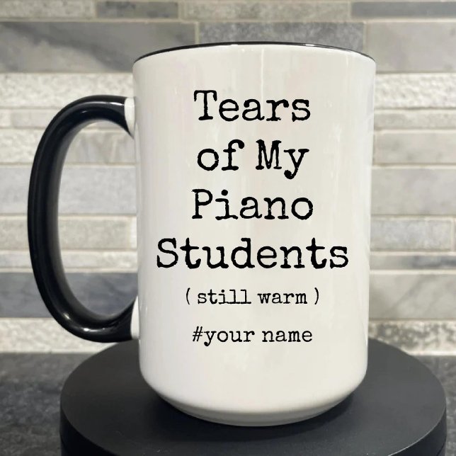 Caneca De Café Em Dois Tons Lágrimas de meus estudantes de Piano ainda aquecid (Tears of My Piano Students Still Warm Funny Two-Tone Coffee Mug)