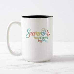 Caneca De Café Em Dois Tons Lembrando Meu Porquê no Verão, presente para profe