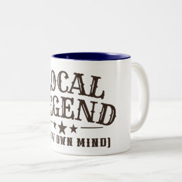 Caneca De Café Em Dois Tons Lenda Local (Na Minha Própria Mente) Gráfico Weste
