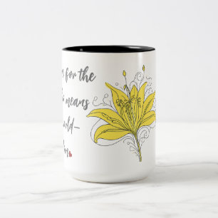 Caneca De Café Em Dois Tons Lily Love - O Mundo Inteiro Cita Mug