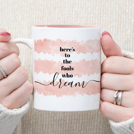 Caneca De Café Em Dois Tons Listras de Água Rosa Aqui é para Tolos que Sonham