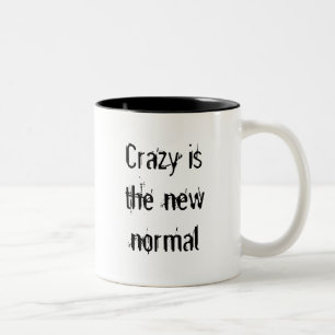 Caneca De Café Em Dois Tons Louco é o normal novo