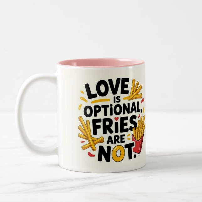 Caneca De Café Em Dois Tons Love is optional, fries are not  (Esquerda)