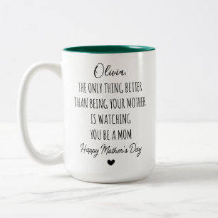 Caneca De Café Em Dois Tons Mãe, A única Coisa Melhor do que Ser Sua Mãe