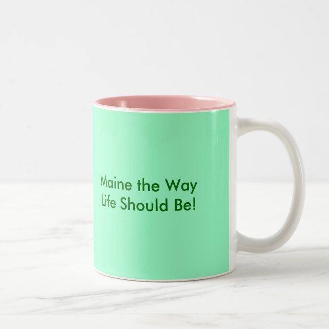 Caneca De Café Em Dois Tons Maine o jeito que a vida deveria ser!, Maine o jei (Direita)