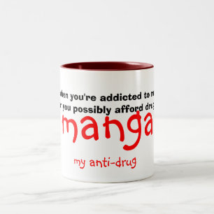 Caneca De Café Em Dois Tons manga, meu antinarcótico, porque quando você for