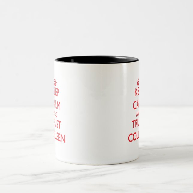 Caneca De Café Em Dois Tons Mantenha a calma e a CONFIANÇA Colleen (Centro)