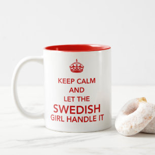 Caneca De Café Em Dois Tons Mantenha a Calma e Deixe a Garota Sueca Lidar com