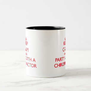 Caneca De Café Em Dois Tons Mantenha a calma e o partido com um Chiropractor