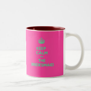 Caneca De Café Em Dois Tons Mantenha a calma que eu sou a dama de honra