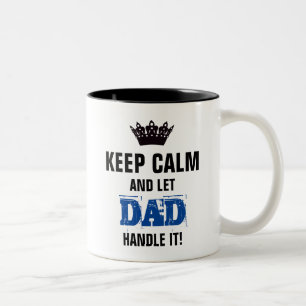 Caneca De Café Em Dois Tons MANTENHA Calmo-E deixe o PAI segurá-lo!