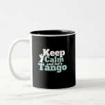 Caneca De Café Em Dois Tons Mantenha Calmo Vamos Tango Funny Ballroom Dance<br><div class="desc">Fique calma e Vamos Tango. Design de dança de salão engraçada para aqueles que adoram dançar ao som da música com seu parceiro. Legal e simples mercadoria para dançarina de Tango profissional. Perfeito para celebrar o baile no Dia Nacional da Dança. presente de Natal e excelente para família e amigos....</div>