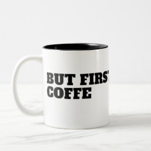Caneca De Café Em Dois Tons Mas Primeiro, Café Engraçado Amante de Café