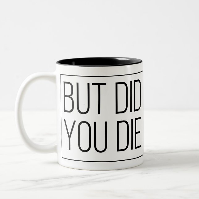 Caneca De Café Em Dois Tons Mas você morreu? (Esquerda)