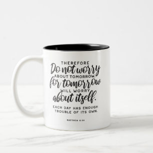 Caneca De Café Em Dois Tons Matthew 6:34 Bíblia Verse