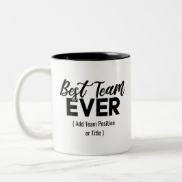 Caneca De Café Em Dois Tons Melhor Equipe Nunca | Nome ou tarefa personalizado