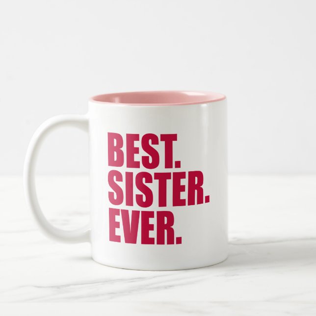 Caneca De Café Em Dois Tons Melhor. Irmã. Nunca. (rosa) (Esquerda)