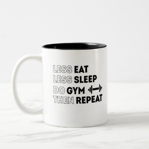 Caneca De Café Em Dois Tons Menos Comer, Menos Dormir, Fazer Gym Então Repita