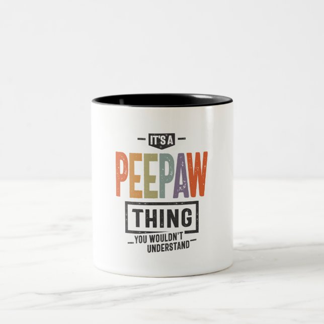 Caneca De Café Em Dois Tons Mens é um Peepaw Coisa Engraçado Pai Vovô (Centro)