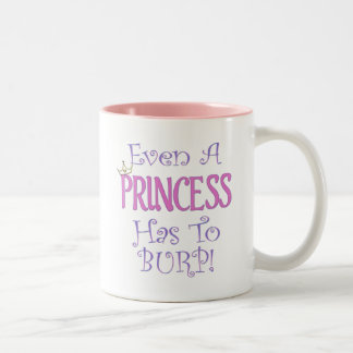 Caneca De Café Em Dois Tons Mesmo uma princesa Burps