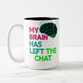 Caneca De Café Em Dois Tons Meu Cérebro Saiu do Chat – Engraçado e Relatable