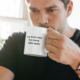 Caneca De Café Em Dois Tons Meu Cérebro Tem Muitas Abas Abertas Engraçado