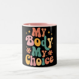 Caneca De Café Em Dois Tons Meu Corpo Minha Escolha Feminista Escolha Pró