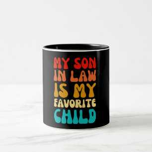 Caneca De Café Em Dois Tons Meu Filho De Direito É Meu Filho Favorito - Famíli