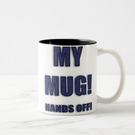 CANECA DE CAFÉ EM DOIS TONS MEU MUG! MÃOS FORA!