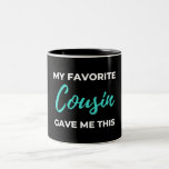 Caneca De Café Em Dois Tons Meu Primo Favorito Me Deu Isso<br><div class="desc">Meu Primo Favorito Me Deu Esta design. Esta é uma pequena citação engraçada que é excelente como uma ideia de presente de apreço para primos. Igualmente adequado como presentes de Primo para Natal ou Aniversário.</div>