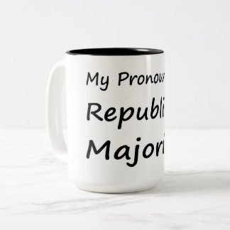 Caneca De Café Em Dois Tons Meus pronomes são maioria Republicana