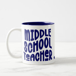 Caneca De Café Em Dois Tons Middle School Teacher Dark Blue Typography