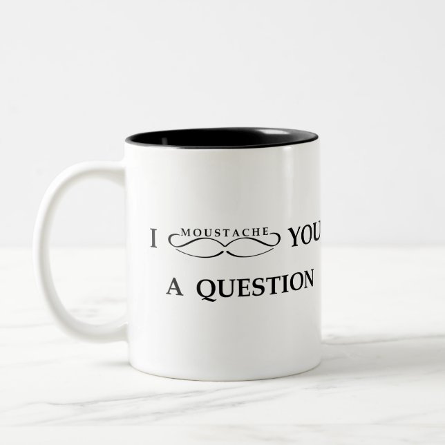 Caneca De Café Em Dois Tons Mim Moustache você uma pergunta (Esquerda)