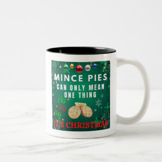 Caneca De Café Em Dois Tons Mince Pies Só Pode Significar Uma Coisa Que É NATA