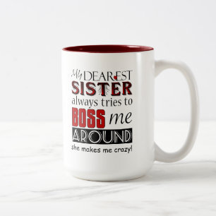 Caneca De Café Em Dois Tons Minha irmã mais querida me chefia o Engraçado da F