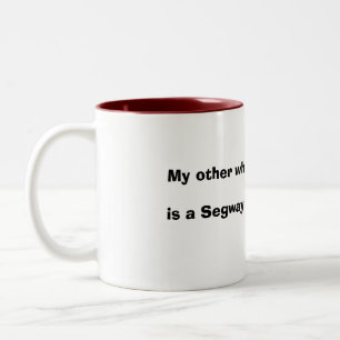 Caneca De Café Em Dois Tons Minha outra cadeira de rodas, é um Segway!