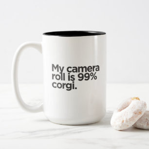 Caneca De Café Em Dois Tons 'Minha Rolagem de Câmera é 99% Corgi.' Camisa Dive