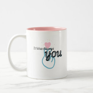 Caneca De Café Em Dois Tons Moletom It Was Always You