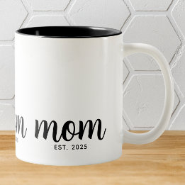 Caneca De Café Em Dois Tons Mom Established New Mom Gift