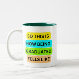 Caneca De Café Em Dois Tons Mudo de dois tons verde SO_NOT_IS_HOW_BEING_GRADUA