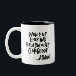 Caneca De Café Em Dois Tons Mug De Café De Dois Toneladas Ridiculamente Gordo<br><div class="desc">Um pouco de confiança matinal nunca machucou ninguém! Esta caneca é manchada com a frase "acordou ridiculamente maravilhosa ... novamente" de um lado e "bem-vinda à minha vida" do outro.</div>