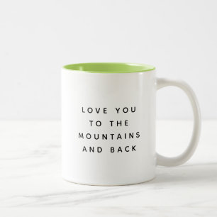Caneca De Café Em Dois Tons Mug "Love You to The Mountains and Back" (Amo você