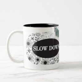 CANECA DE CAFÉ EM DOIS TONS MUG SLOW DOWN THEME MUG FOR COFFEE