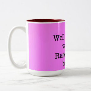 Caneca De Café Em Dois Tons Mulheres bem comportadas raramente fazem história