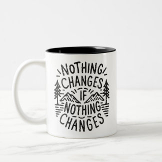 Caneca De Café Em Dois Tons Nada muda se nada mudar