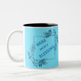 CANECA DE CAFÉ EM DOIS TONS NANA, VOCÊ É UM DIA DE AS MÃES BÊNITO