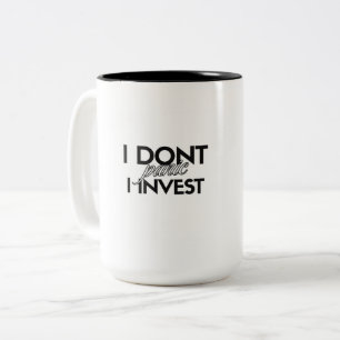 Caneca De Café Em Dois Tons Não entro em pânico, invisto - Um design de invest