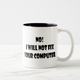 Caneca De Café Em Dois Tons Não! Eu não fixarei seu computador!