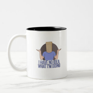 Caneca De Café Em Dois Tons Não faço ideia do que estou fazendo
